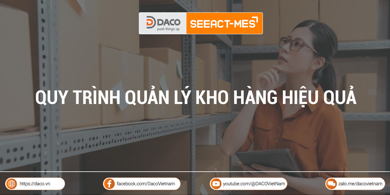 Tìm hiểu các bước trong quy trình quản lý kho hàng hiệu quả