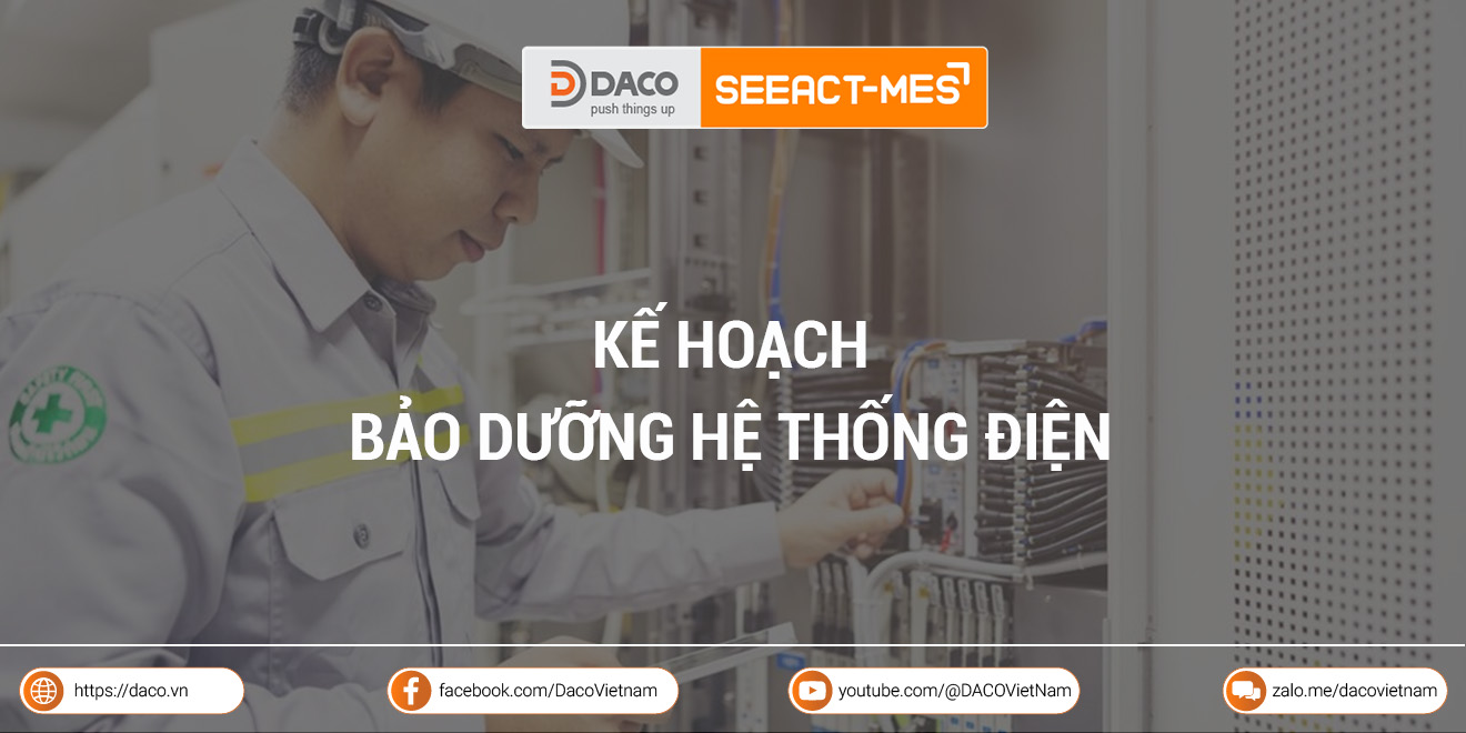 Kế hoạch bảo dưỡng hệ thống điện cho nhà máy