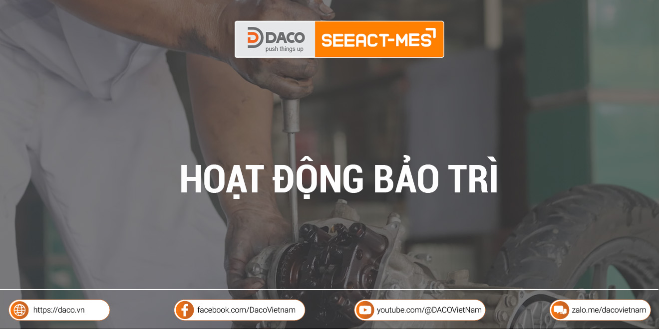 Bảo trì là gì? Ứng dụng công nghệ vào hoạt động bảo trì hiệu quả