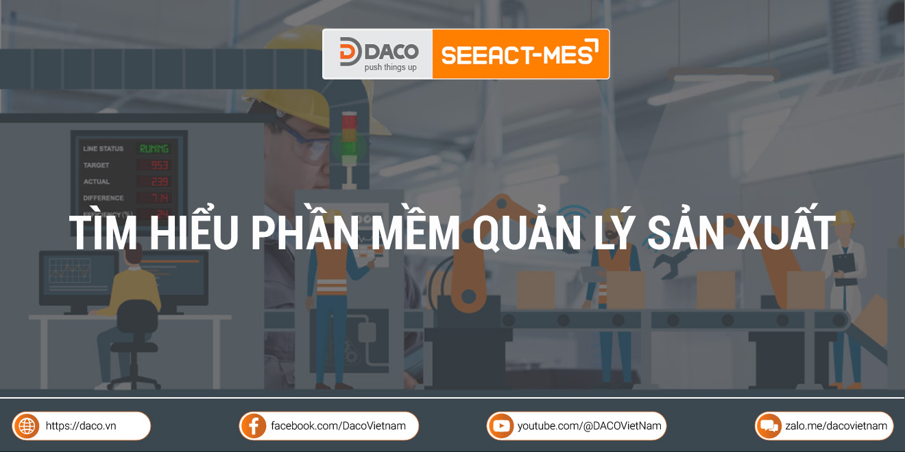 Tìm hiểu phần mềm quản lý sản xuất: Từ chức năng đến lợi ích vượt trội
